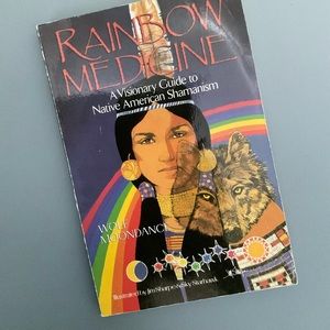 Rainbow Medicine: A Visionary Guide to Native American Shamanism, Wolf Moondance